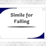 Simile for Falling