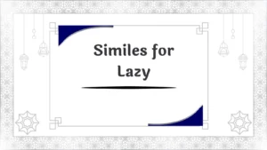 Similes for Lazy