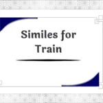 Similes for Train