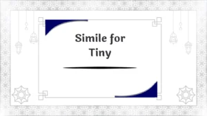 Simile for Tiny