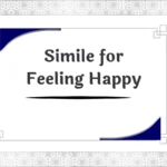 Simile for Feeling Happy