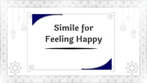 Simile for Feeling Happy