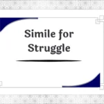 Simile for Struggle