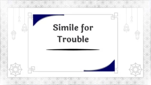 Simile for Trouble